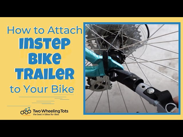 How To Attach An Instep Bike Trailer To Your Bike (Step By Step Guide) -  Youtube